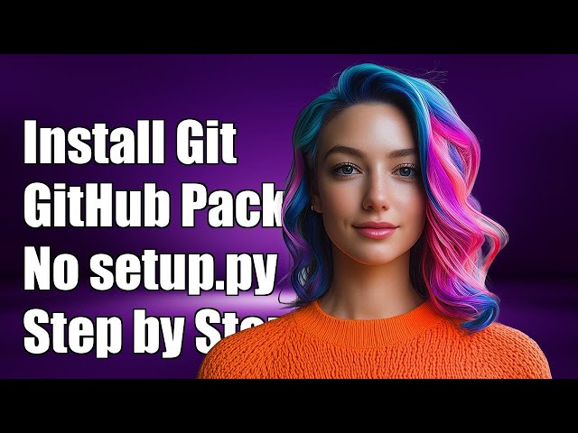 How to Install a GitHub Package Without setup.py: A Step-by-Step Guide