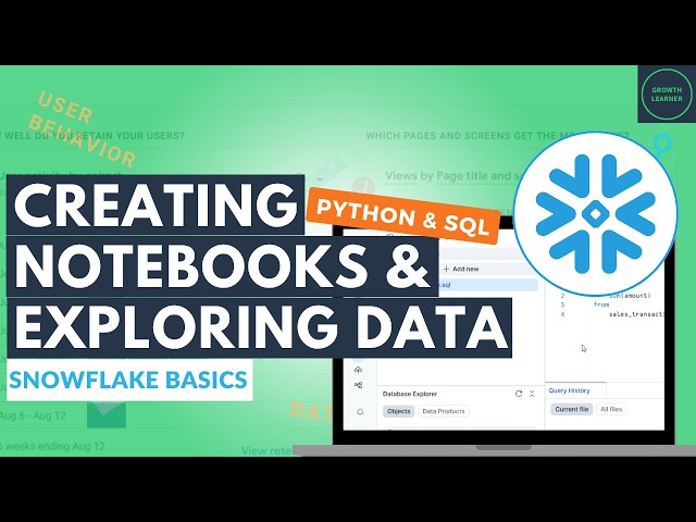 Creating Notebooks for SQL & Python & Data Exploration in Snowflake