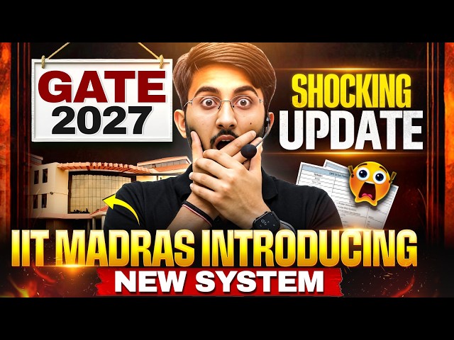 GATE 2027 New System by IIT Madras | Biggest Update for GATE Aspirants | Exam Pattern Explained
