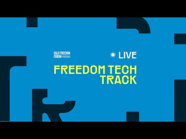 2026 Oslo Freedom Forum | Freedom Tech Track