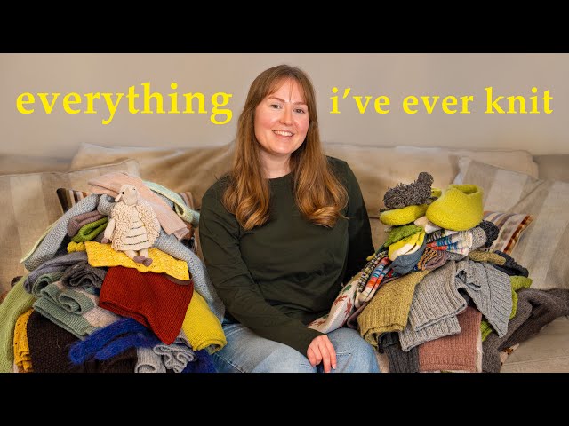 everything i've ever knit