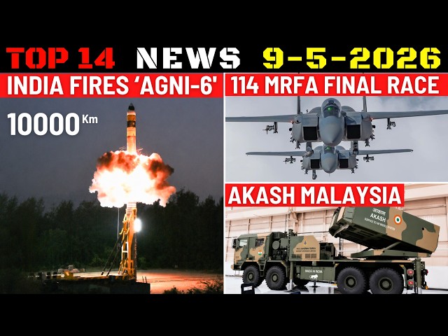 Indian Defence Updates : India Tests Agni-6 ICBM,MRFA Final Race,Akash Prime To Malaysia,New Fatah-3