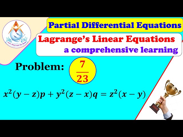 💯✅🥇🏆| Lagrange's Linear Equation | Problem 7: 𝒙^𝟐 (𝒚−𝒛)𝒑 + 𝒚^𝟐 (𝒛−𝒙)𝒒 = 𝒛^𝟐 (𝒙−𝒚) | Full Detailed...