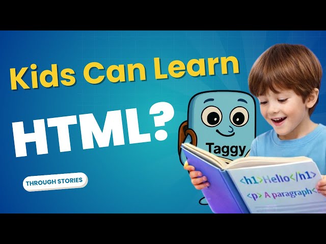 How Kids Can Learn HTML Through Stories (No Apps, No Classes)