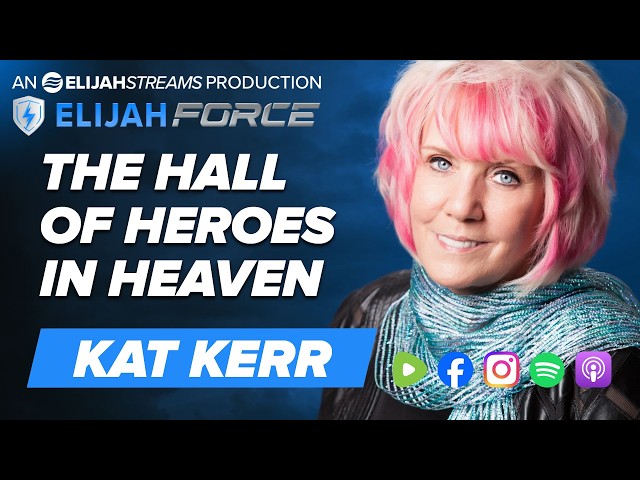 The Hall of Heroes in Heaven - Kat Kerr