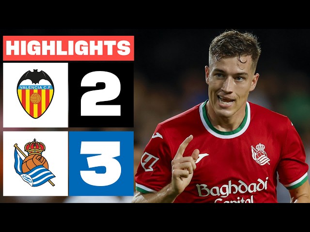 VALENCIA CF 2 - 3 REAL SOCIEDAD | RESUMEN LALIGA EA SPORTS