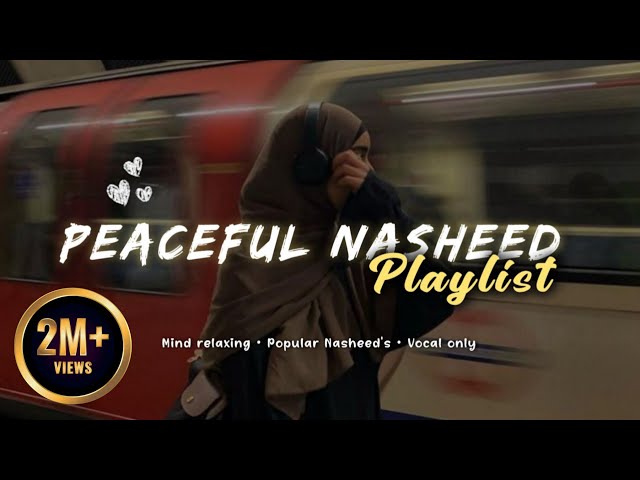 Peaceful Islamic Nasheed Collection – Soothing Reminders for the Soul