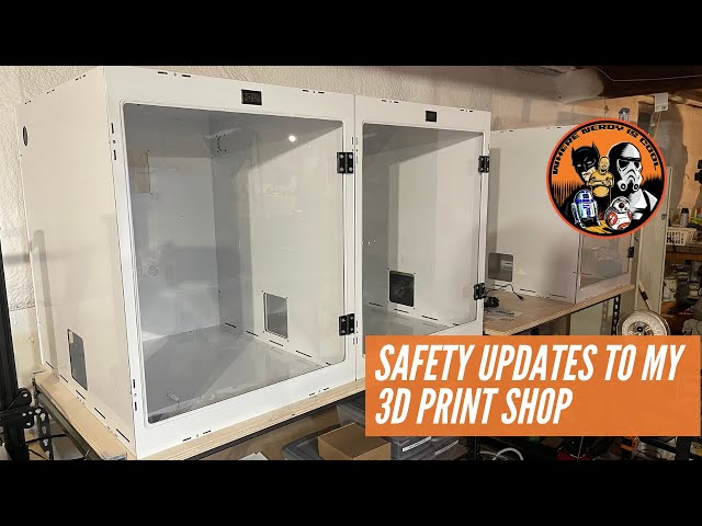 Where have I been? Safety Updates to my 3D Print Shop!