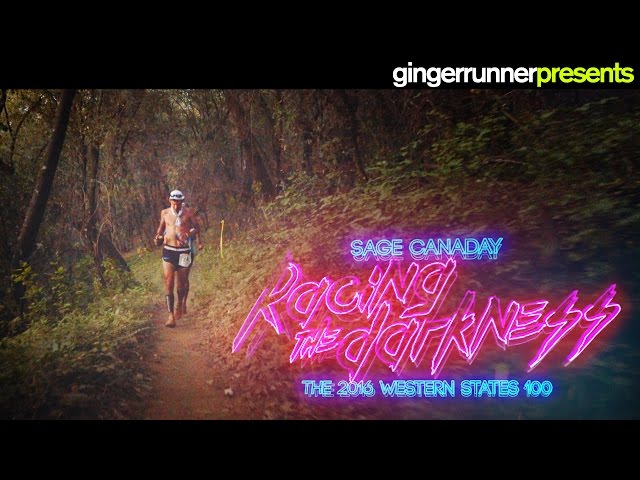 RACING THE DARKNESS | SAGE CANADAY & THE 2016 WESTERN STATES 100