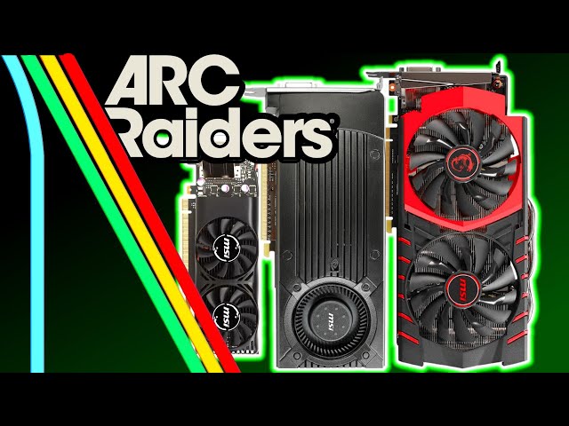 Can Older GeForce Cards Run ARC Raiders? | GTX 960, GTX 1050 Ti