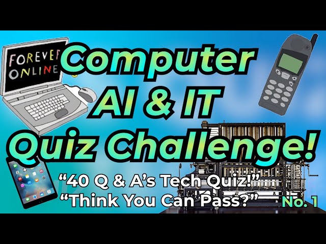 40 Technology Quiz Questions & Answers  Computer, IT, AI, Cybersecurity & Tech  Test Your Knowledge