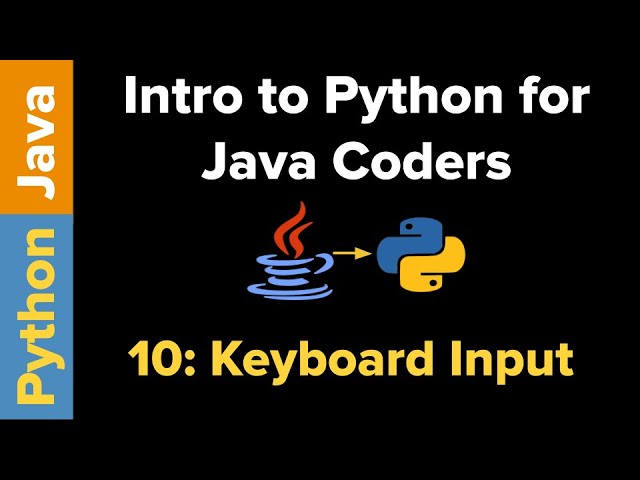 Intro to Python for Java Coders: Keyboard Input