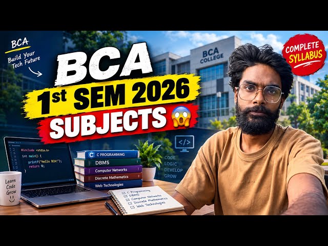 BCA 1st Semester Subjects 2026 | Complete Syllabus + Preparation Strategy