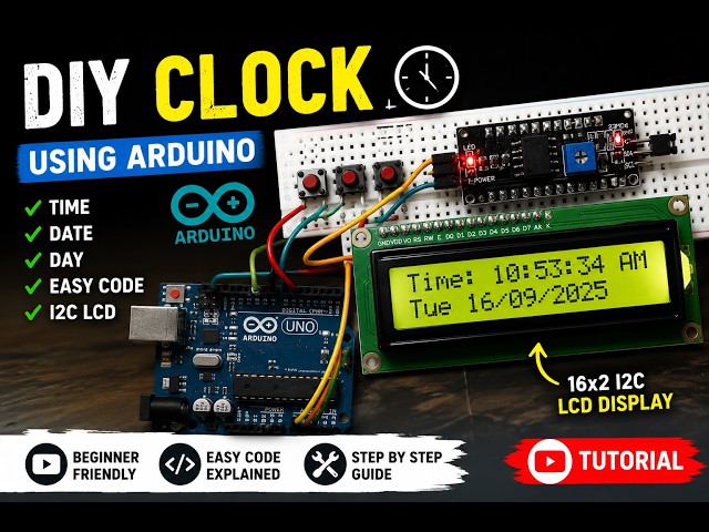 Build Your Own Arduino Digital Clock! ⏰ | 16x2 I2C LCD | Full Tutorial + Code