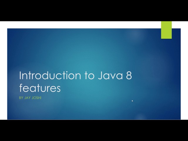 Java 8 features 1 - Overview and Dev setup