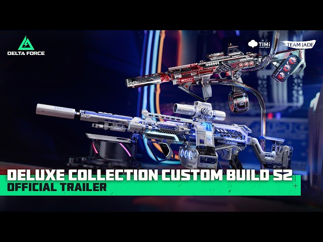 Delta Force | Deluxe Collection Official Trailer - Custom Build S2