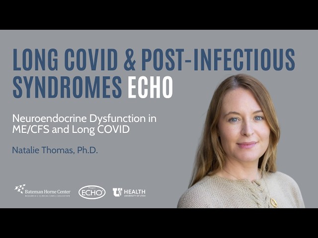 Nueroendocrine Dysfunction in ME/CFS & Long COVID - July 2026