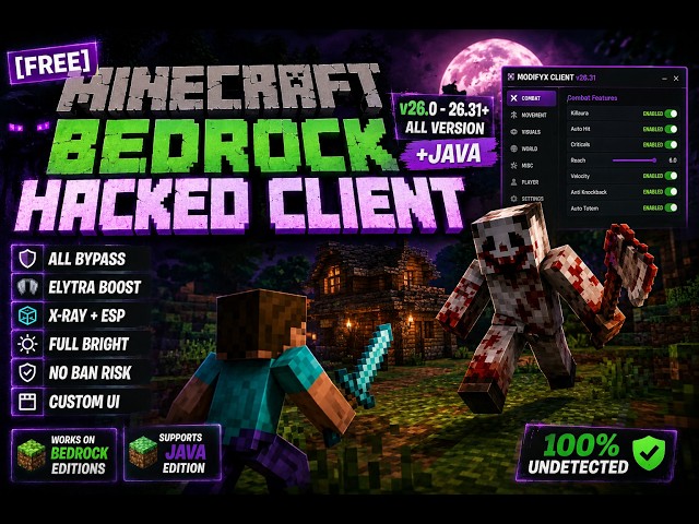 [NEW/FREE]Minecraft Bedrock Hacked Client 26.0 - 26.32+ (+JAVA ALL VERSION) Windows Only
