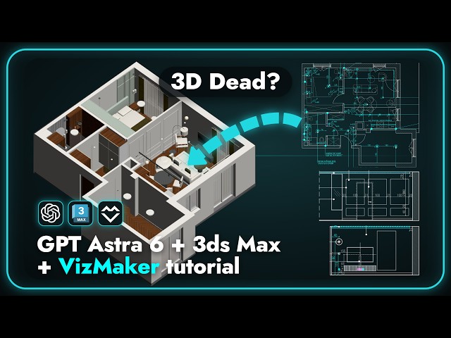 AI Built This 3D Interior From a Floor Plan (3ds Max + GPT Astra 6)