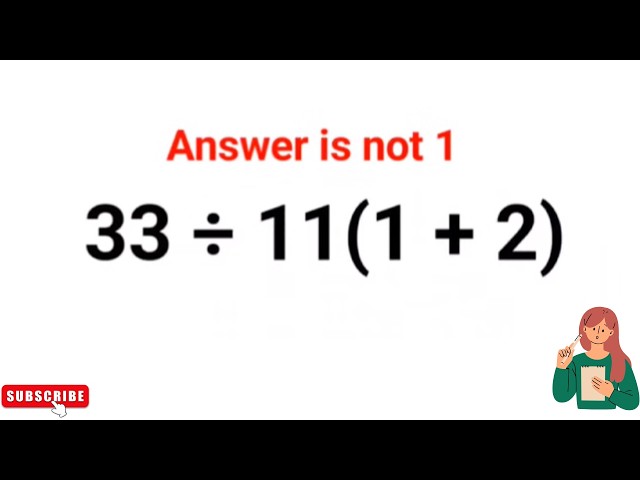 33 ÷ 11(1 + 2) Answer is not 1. Can you solve this Ukraine Math Test problem?#math #ukraine