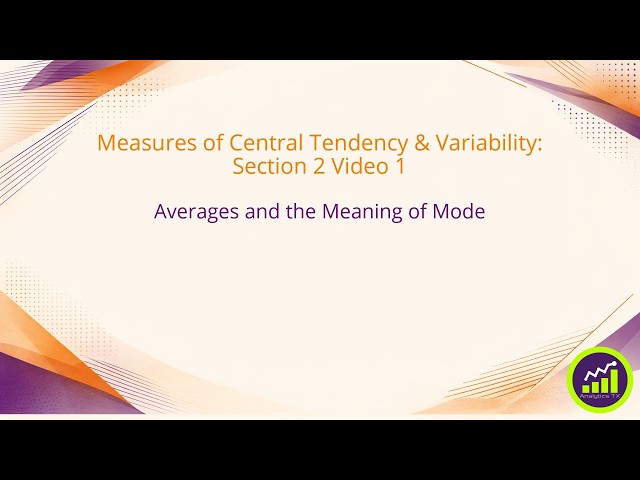 2.1. Averages and the Meaning of Mode
