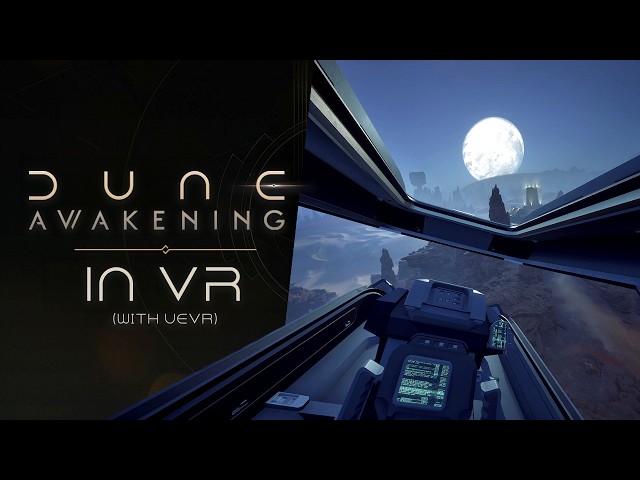 Dune Awakening in VR (1st Person & 3rd Person)