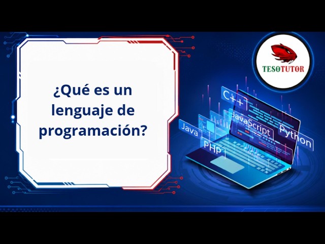 Video 1.3 — ¿Qué es un Lenguaje de Programación?
