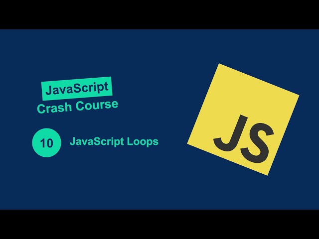 JavaScript Crash Course #10: Loops with For, For...Of, and While Explained