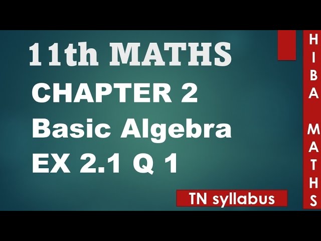 11th maths chapter 2 exercise 2.1 question 1 TN syllabus hiba maths