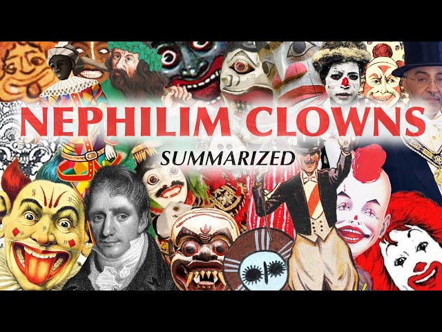 The Nephilim Clown Connection In 15 Minutes