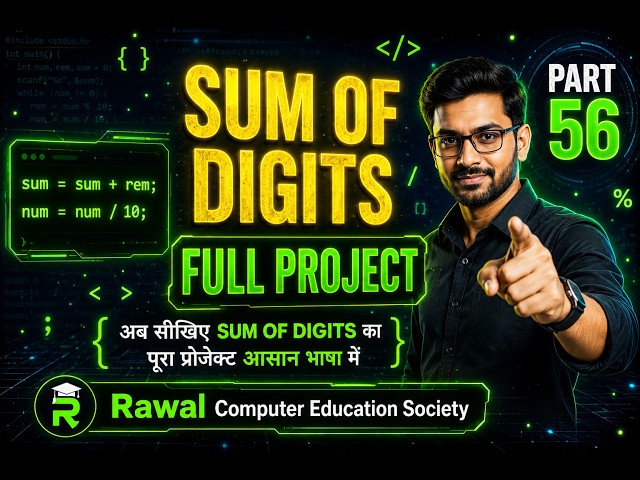 Sum of Digits Program in C 🔥 | Full Practical Project 💻 | Part 56