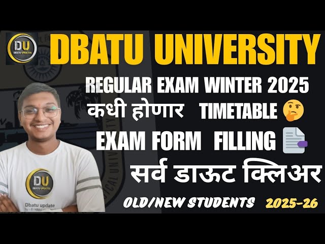 DBATU University Regular Exam Winter 2025|DBATU Timetable Winter 2025|Exam form filling doubt|DBATU