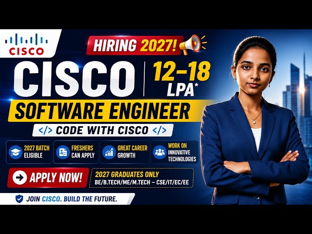 Cisco Hiring 2027 | 12–18 LPA 💰 | Software Engineer | Freshers Eligible | Apply Now #cisco #hiring