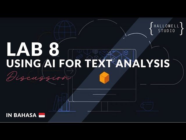 my-learning | AICv1Sem2 | Lab 8 Using AI for Text Analysis (in Bahasa)