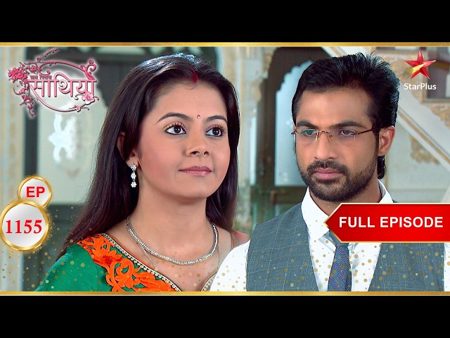 Ahem vs Jigar: Rashi’s Manipulation| Full Ep. 1155 | Saath Nibhaana Saathiya