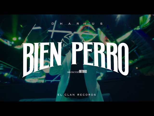 Dharius - Bien Perro (Video Oficial)