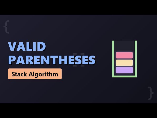 Valid Parentheses - Stack Data Structure Algorithm Tutorial