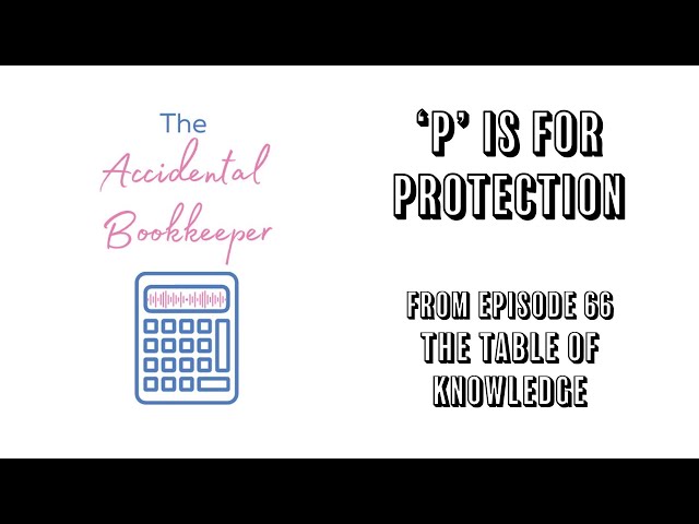 'P' is for Protection - The Table of Knowledge