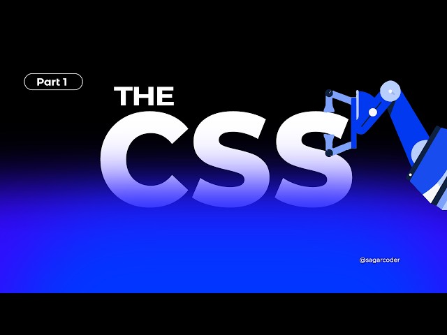 What Is CSS? Complete CSS Tutorial for Beginners | CSS Documentary | CSS Full Course #1
