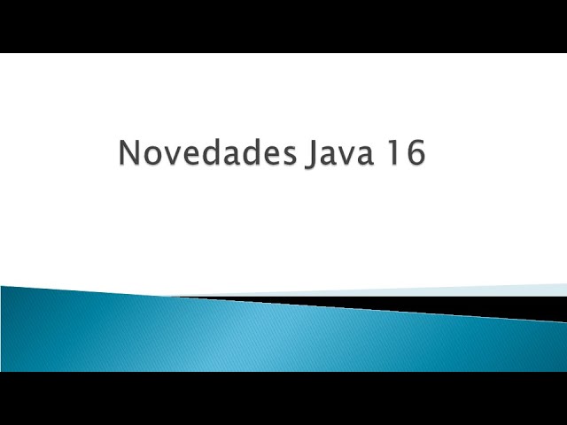 Novedades Java 16