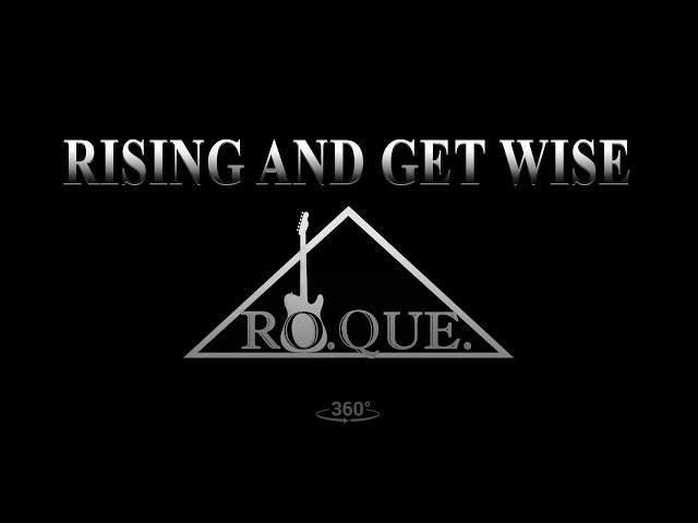 RO.QUE. - Raising and get wise