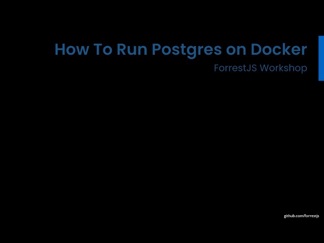 Hot to run Postgres using Docker and Docker Compose