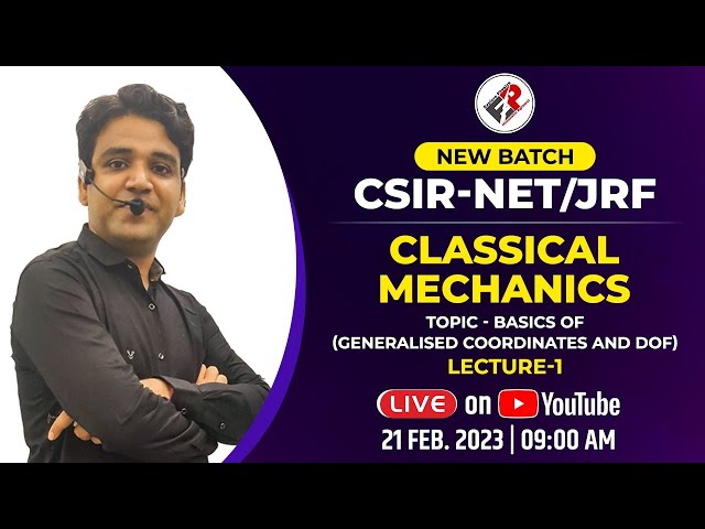 CSIR NET /JRF 2023 I CLASSICAL MECHANICS I LECTURE-1