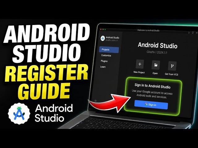 How to register with Android Studio for app development environment - Complete Guide