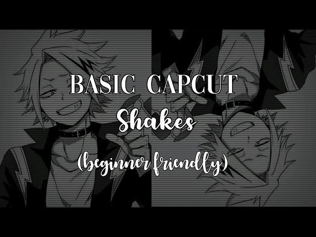 Basic CapCut shakes (beginner friendly) || elles journal ||