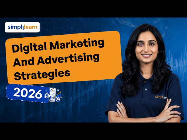 Top Digital Marketing & Advertising Strategies |Complete Guide to Paid Campaigns 2026 | Simplilearn