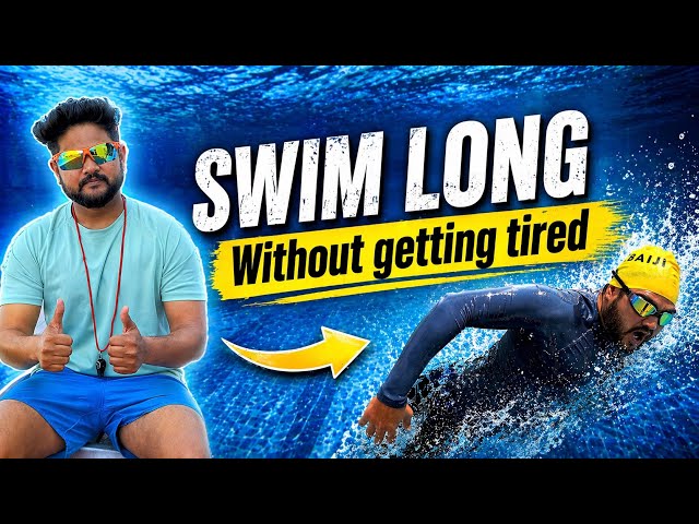 How to Swim Long Distance Without Getting Tired | बिना थके स्विमिंग कैसे करें | Easy technique
