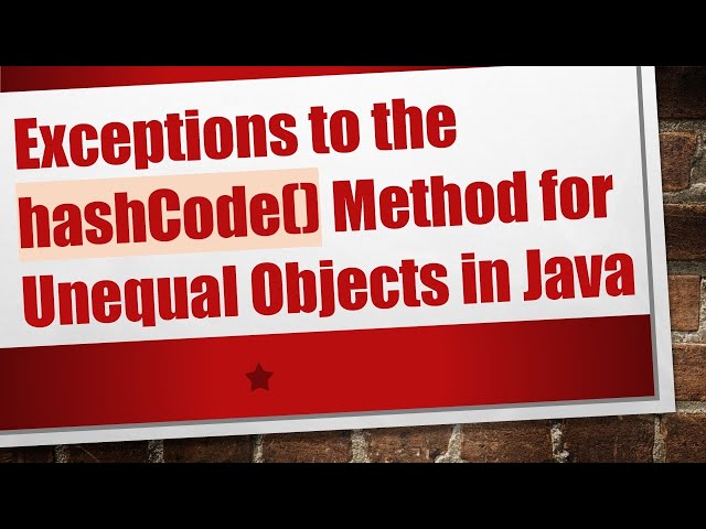 Exceptions to the hashCode() Method for Unequal Objects in Java