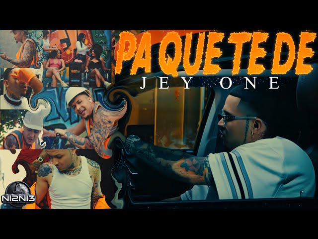Jey One - Pa Que Te De (Official Video)