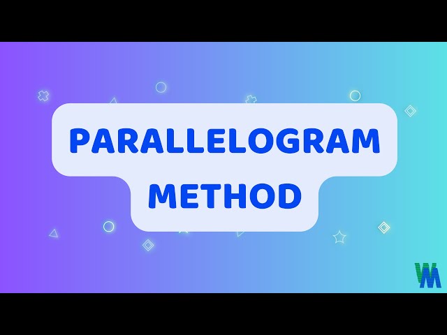 General Physics 1 Adding Vectors - Graphical Method (Parallelogram Method)